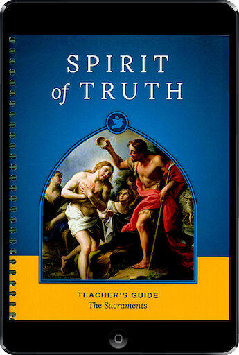 Spirit of Truth, K-8: The Sacraments ebook (1 Year Access), Grade 5, Teacher Manual, School Edition, Ebook