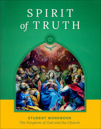Spirit of Truth, K-8: The Kingdom of God and the Church, Grade 3, Student Book, School Edition