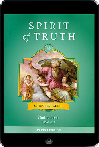 Spirit of Truth, K-8: God Is Love ebook (1 Year Access), Grade 1, Catechist Guide, Parish Edition, Ebook