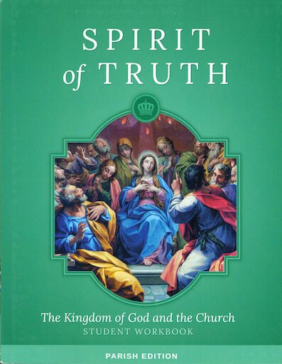 Spirit of Truth, K-8: The Kingdom of God and the Church, Grade 3, Student Book, Parish Edition, Paperback