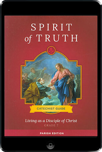 Spirit of Truth, K-8: Living As a Disciple of Christ, ebook (1 Year Access), Grade 7, Catechist Guide, Parish Edition, Ebook
