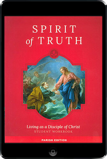 Spirit of Truth, K-8: Living As a Disciple of Christ, ebook (1 Year Access), Grade 7, Student Book, Parish Edition, Ebook