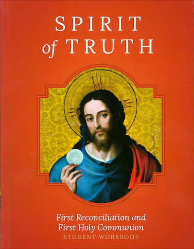 Spirit of Truth Sacramental Preparation: Student Workbook