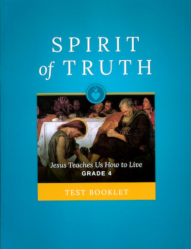 Spirit of Truth, K-8: Grade 4, Tests, School Edition