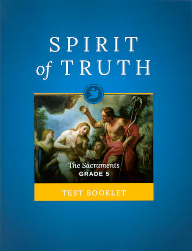 Spirit of Truth, K-8: Grade 5, Tests, School Edition