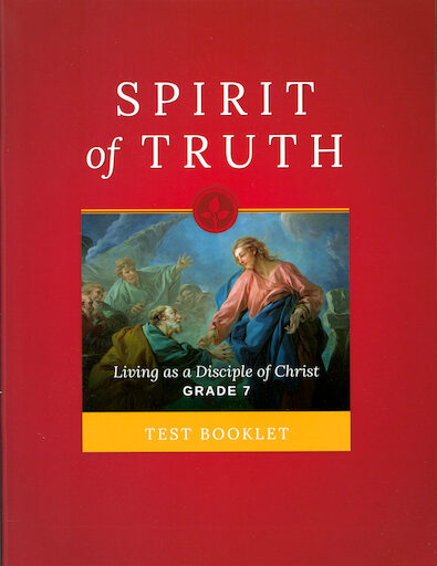Spirit of Truth, K-8: Grade 7, Tests, School Edition
