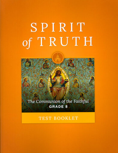 Spirit of Truth, K-8: Grade 8, Tests, School Edition