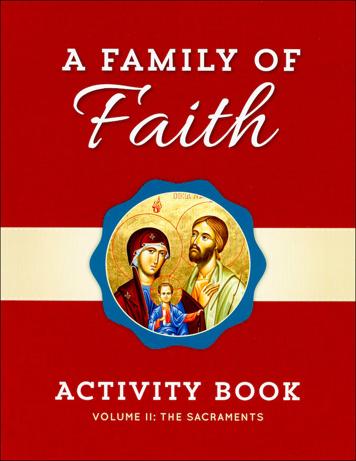 A Family of Faith: Volume 2: The Sacraments, Activity Book | ComCenter.co…