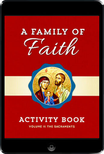 A Family of Faith: Volume 2: The Sacraments ebook (1 Year Access), Activity Book, Ebook, English