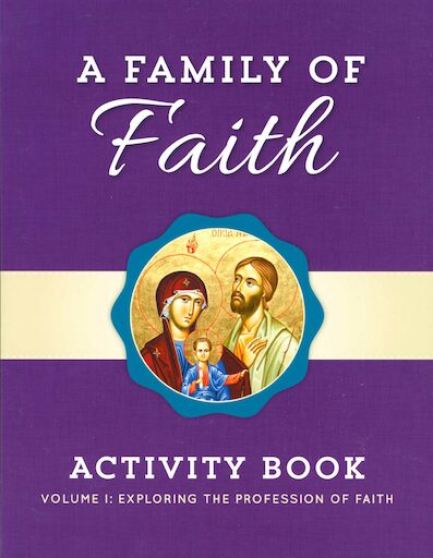 A Family of Faith: Volume 1: The Profession of Faith, Activity Book, English