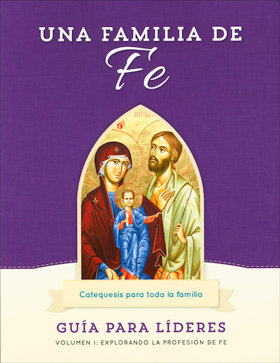 Una Familia de Fe: Volume 1: Explorando la Profesion de Fe, Leader Guide, Paperback, Spanish