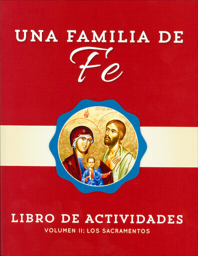 Una Familia de Fe: Volume 2: Los Sacramentos, Activity Book, Bilingual