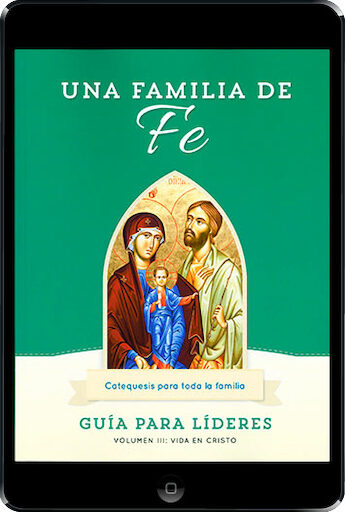 Una Familia de Fe: Volume 3: La vida en cristo ebook (1 Year Access), Leader Guide, Ebook, Spanish