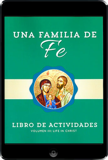 Una Familia de Fe: Volume 3: La vida en cristo ebook (1 Year Access), Activity Book, Ebook, Bilingual