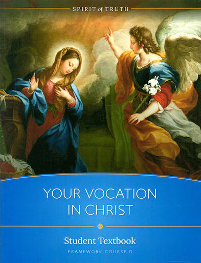 Spirit of Truth High School: Your Vocation in Christ, Student Book