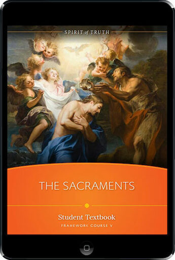 Spirit of Truth High School: The Sacraments ebook (1 Year Access), Student Text, Ebook