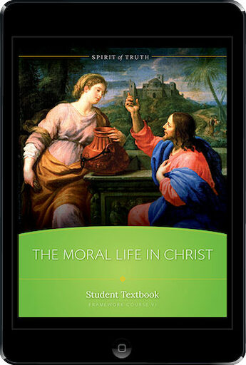 Spirit of Truth High School: The Moral Life in Christ, ebook (1 Year Access), Student Text, Ebook