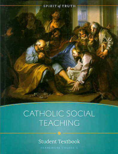 Spirit of Truth High School: Catholic Social Teaching, Student Text, Softcover