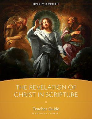 Spirit of Truth High School: Revelation of Christ in Scripture, Teacher Manual, Paperback