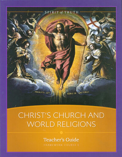 Spirit of Truth High School: Christ's Church and World Religions, Teacher Manual, Softcover