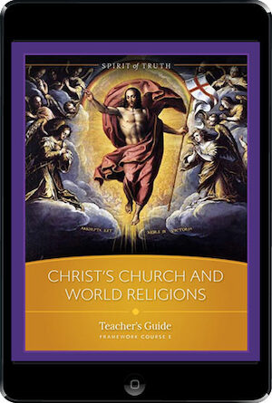 Spirit of Truth High School: Christ's Church and World Religions ebook (1 Year Access), Teacher Manual, Ebook