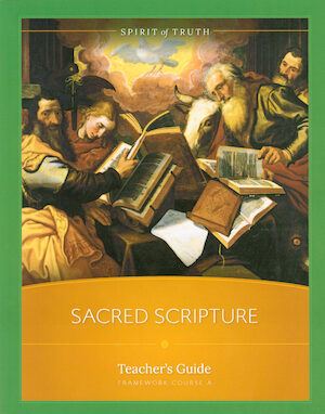 Spirit of Truth High School: Sacred Scripture, Teacher Manual, Softcover
