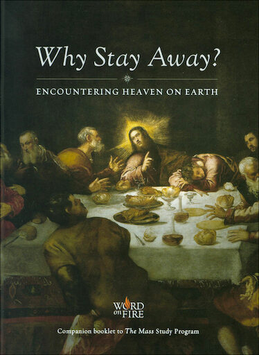 The Mass: Why Stay Away?