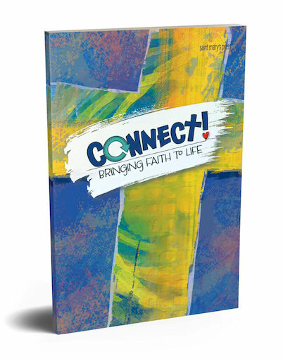 Connect: Bringing Faith to Life: Student Book