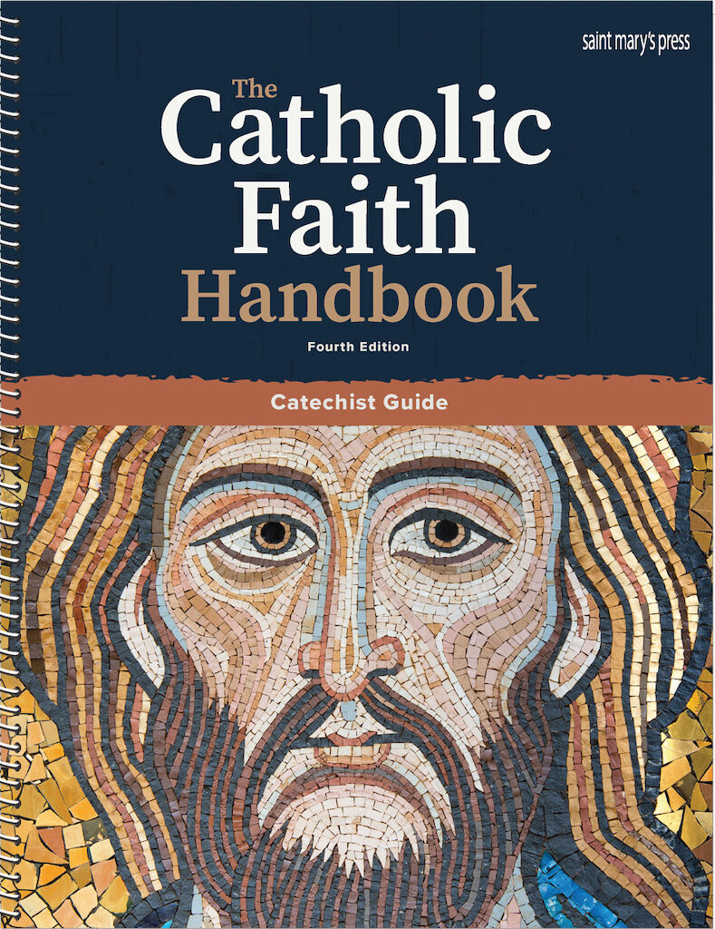 Catholic Faith Handbook, 4th Edition: Catechist Guide, Parish Edition…
