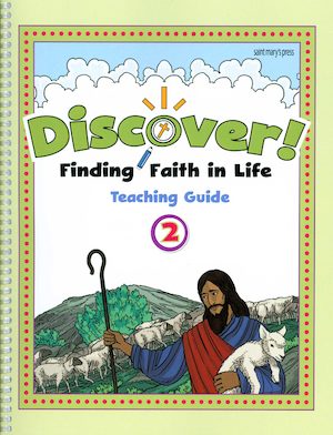 Discover! Finding Faith in Life, 1-5: Grade 2, Catechist Guide, Parish Edition