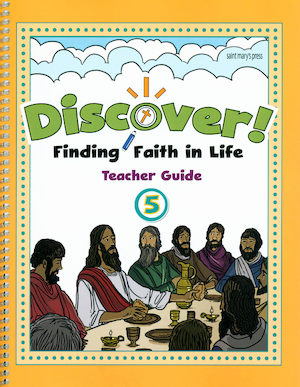 Discover! Finding Faith in Life, 1-5: Grade 5, Teacher Manual, School Edition