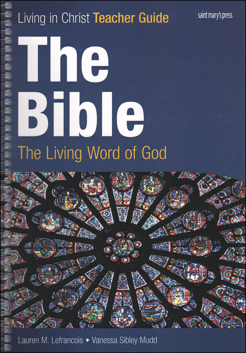 Living In Christ Series The Bible Teacher Manual The Living Word Of God