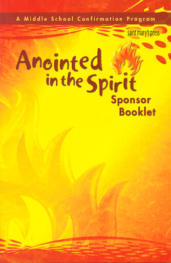 Anointed in the Spirit: Confirmation: Sponsor Guide
