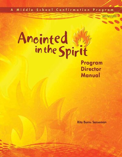 Anointed in the Spirit: Confirmation: Director Manual