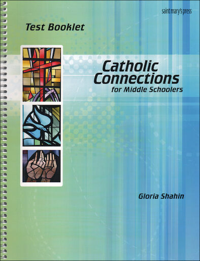Catholic Connections: Test Book, 1st Edition, Parish Edition