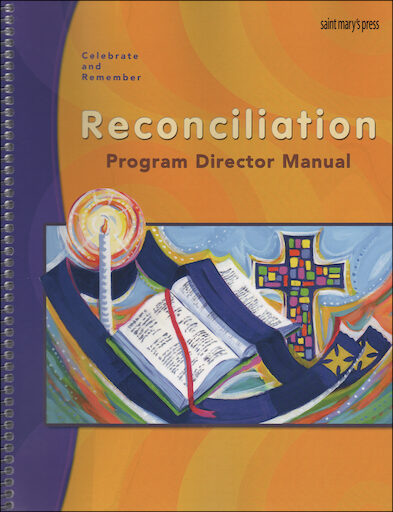 Celebrate and Remember: Reconciliation: Director Manual