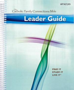 Catholic Family Connections Bible, Leader Guide