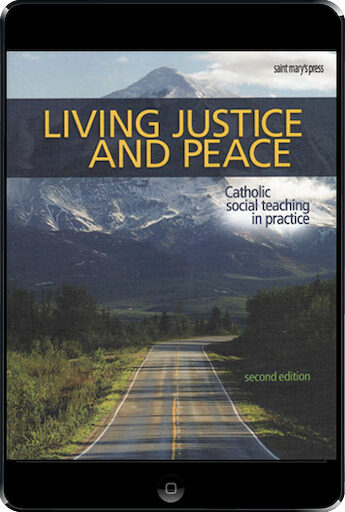 Living Justice and Peace, 2nd Ed., ebook (1 Year Access), Student Text, Ebook