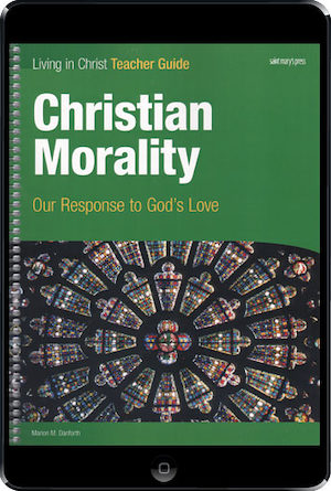 Living in Christ Series: Christian Morality, ebook (1 Year Access), Teacher Manual, Ebook