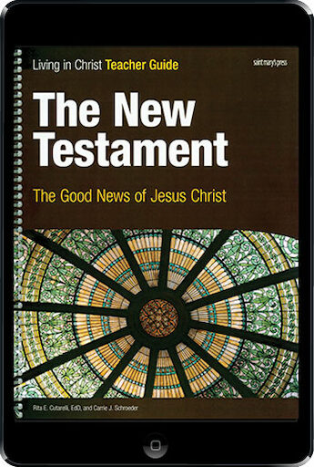 Living in Christ Series: The New Testament, ebook (1 Year Access), Teacher Manual, Ebook