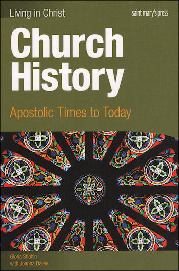 Living In Christ Series Church History Student Text Apostolic Times 