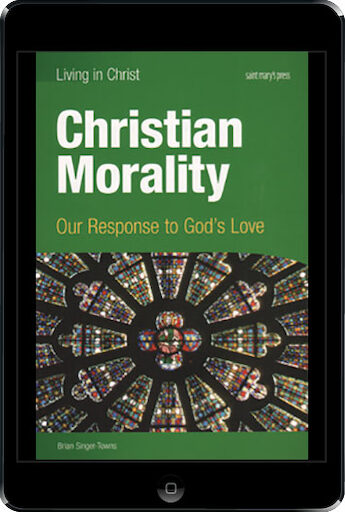Living in Christ Series: Christian Morality, ebook (1 Year Access), Student Text, Ebook
