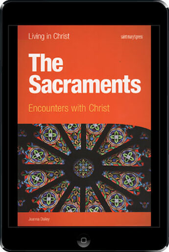Living in Christ Series: The Sacraments, ebook (1 Year Access), Student Text, Ebook