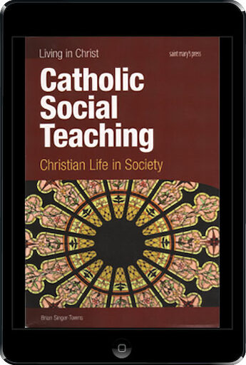 Living in Christ Series: Catholic Social Teaching, ebook (1 Year Access), Student Text, Ebook