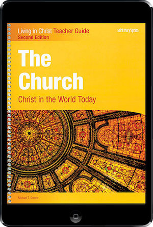 Living in Christ Series: The Church, 2nd Ed. ebook (1 Year Access), Teacher Manual, Ebook
