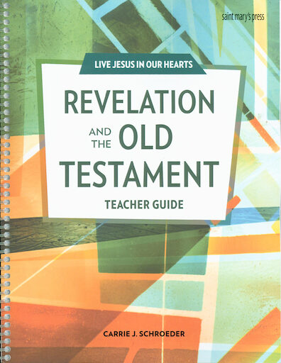 Live Jesus in Our Hearts: Revelation and the Old Testament, Teacher Manual