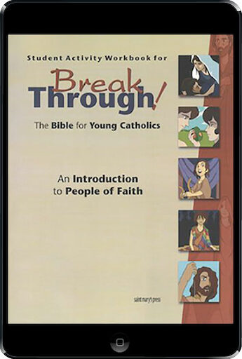Student Activity Workbook For Breakthrough! The Bible For Young Catholics An Introduction To People Of Faith (1 Year Access), Ebook