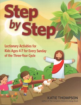 Step by Step: Lectionary Activities for Kids Ages 4-7