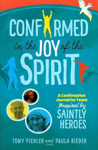 Gifted with the Spirit: Confirmed in the Joy of the Spirit