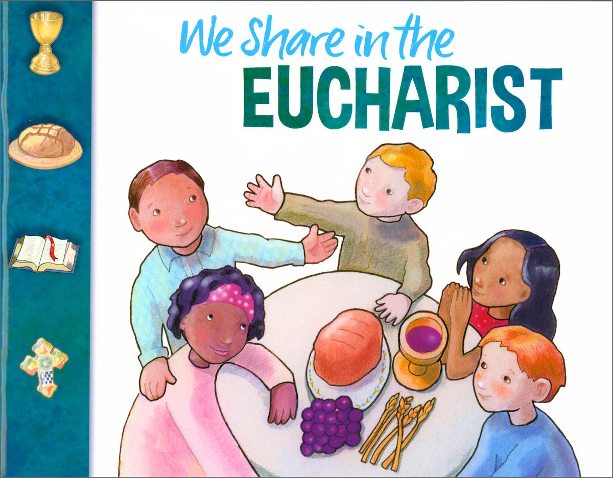 We Share in the Eucharist 2019 Student Book | ComCenter - Catholic Faith F…